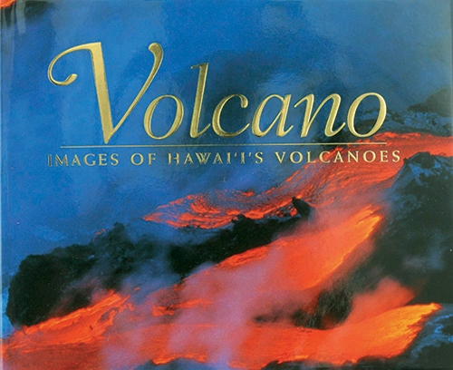 Volcano: Images of Hawaii's Volcanoes