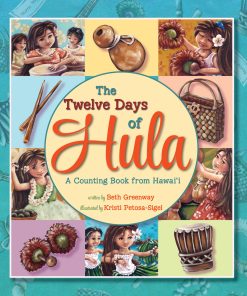 The Twelve Days of Hula: A Counting Book from Hawaii