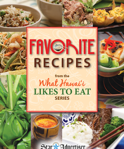 Favorite Recipes from the What Hawaii Likes to Eat Series