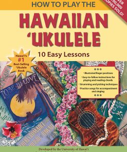 How To Play The Hawaiian Ukulele 10 Easy Lessons