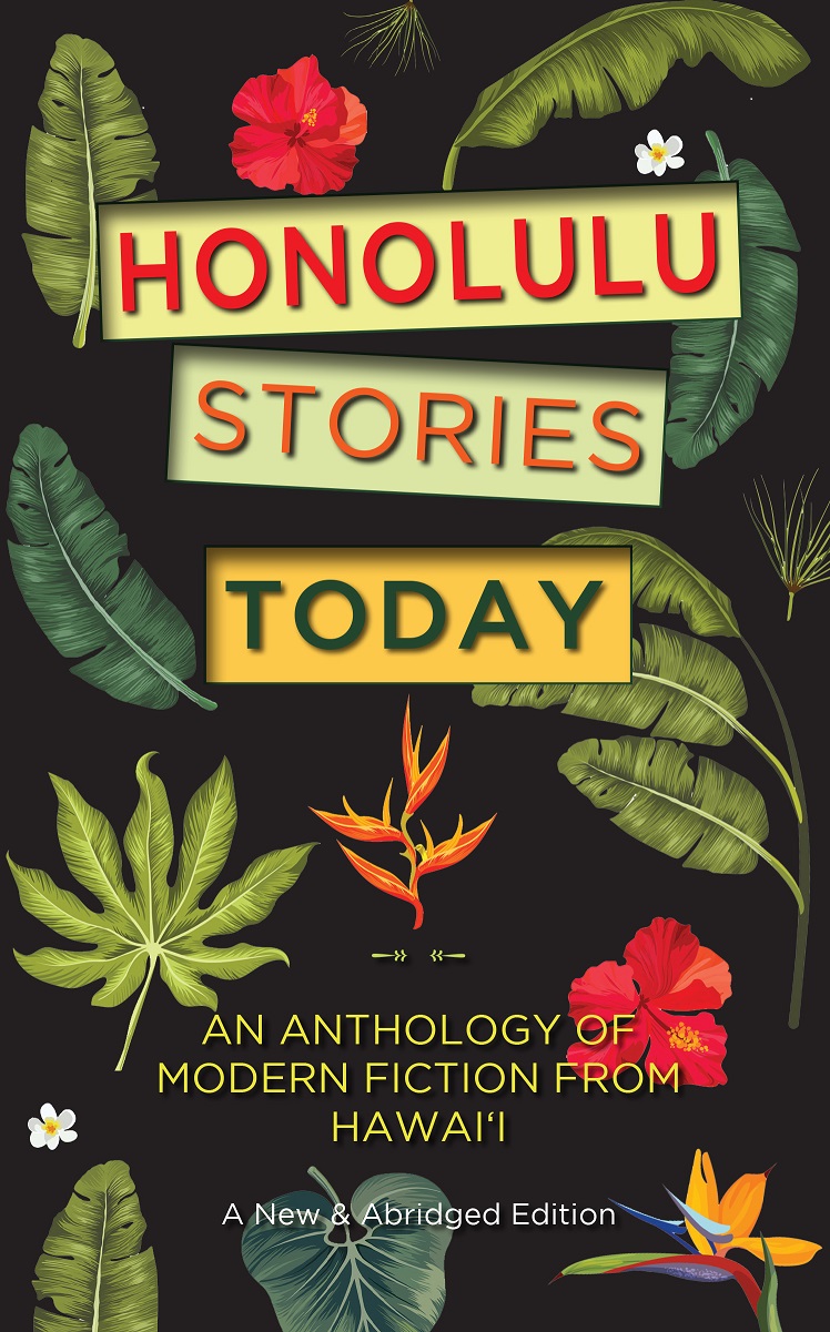 Honolulu Stories Today: An Anthology of Modern Fiction from Hawaii